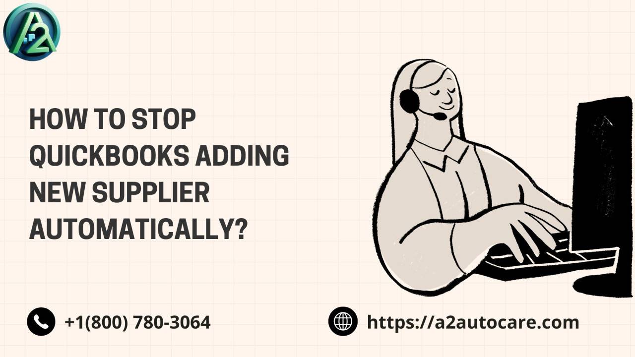 Quickbooks stop adding new supplier automatically